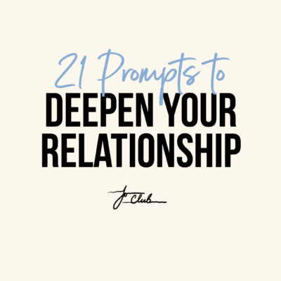 21 Prompts For Couples & Closeness